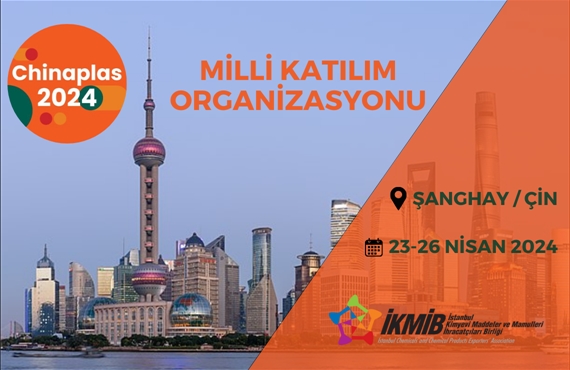 Chinaplas 2024 Fuarı Milli Katılım Organizasyonu
