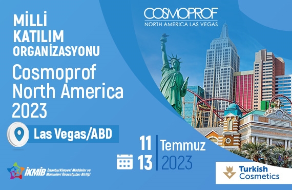 Cosmoprof North America 2023 Fuarı Milli Katılım Organizasyonu Duyurusu