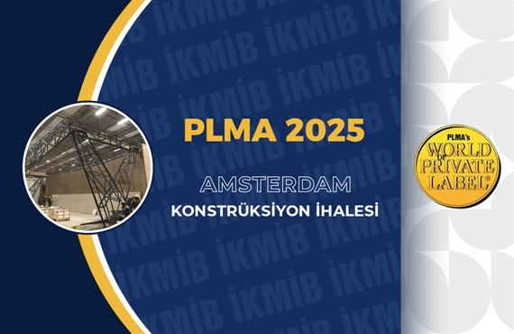 PLMA 2025 Milli Katılım Organizasyonu Konstrüksiyon İhalesi