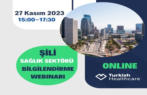 Şili - Sağlık Sektörü Online Bilgilendirme Webinarı