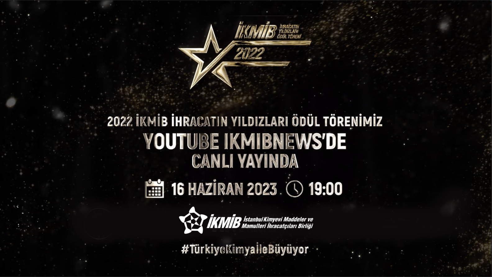 2022 İKMİB İhracatın Yıldızları Ödül Törenimiz Youtube ikmibnews’de canlı yayında